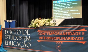 Encerrou nesta quinta-feira, 31 de outubro, o I Ciclo de Estudos em Educação da URI-FW Foto: Naiumy Roani