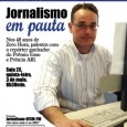 É amanhã! O projeto “Jornalismo em Pauta” trará à Frederico Westphalen o repórter especial de Zero Hora, Carlos Etchichury. Ele irá palestrar para todos os acadêmicos da Comunicação Social, a […]