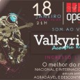 No dia 18 de janeiro, próxima sexta, acontece o show acústico da banda Valkyria no Open Bowling Bar em Itapiranga SC. A banda Itapiranguense foi formada em fevereiro de 2012, […]